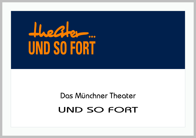 Das Münchner Theater "Und-so-fort"